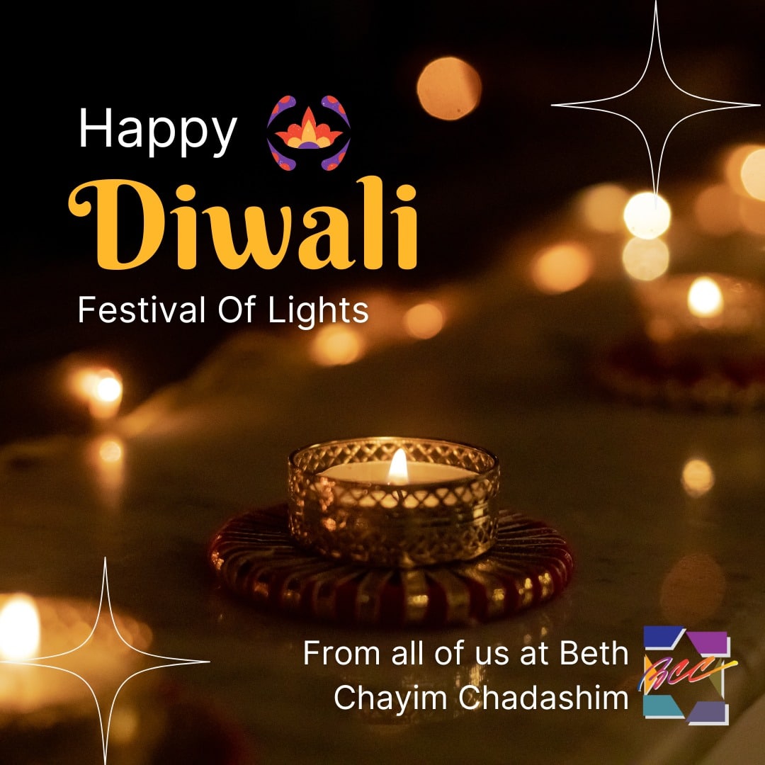 Happy Diwali to those who celebrate from all of us at Beth Chayim Chadashim!

#Diwali #BCC #BethChayimChadashim #LGBT #LGBTQ #LGBTQIA #GayJews #LesbianJews #TransJews #QueerJews #JewishLA #InterfaithFamily #InterfaithFamilies