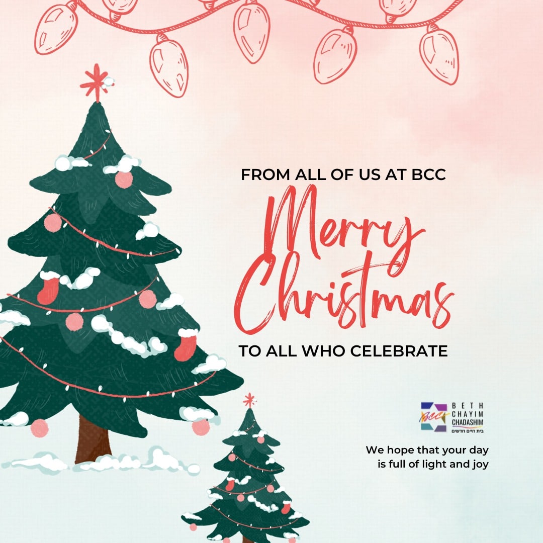 Merry Christmas to all who celebrate from all of us at BCC!

#MerryChristmas #HappyChristmas #BCC #BethChayimChadashim #InterfaithJews #InterfaithFamilies #LGBT #LGBTQ #LGBTQIA #GayJews #LesbianJews #TransJews #QueerJews #JewishLA #LosAngeles